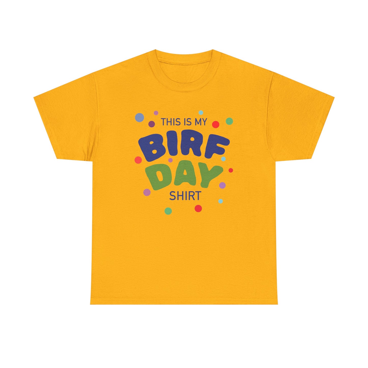 Birfday Shirt