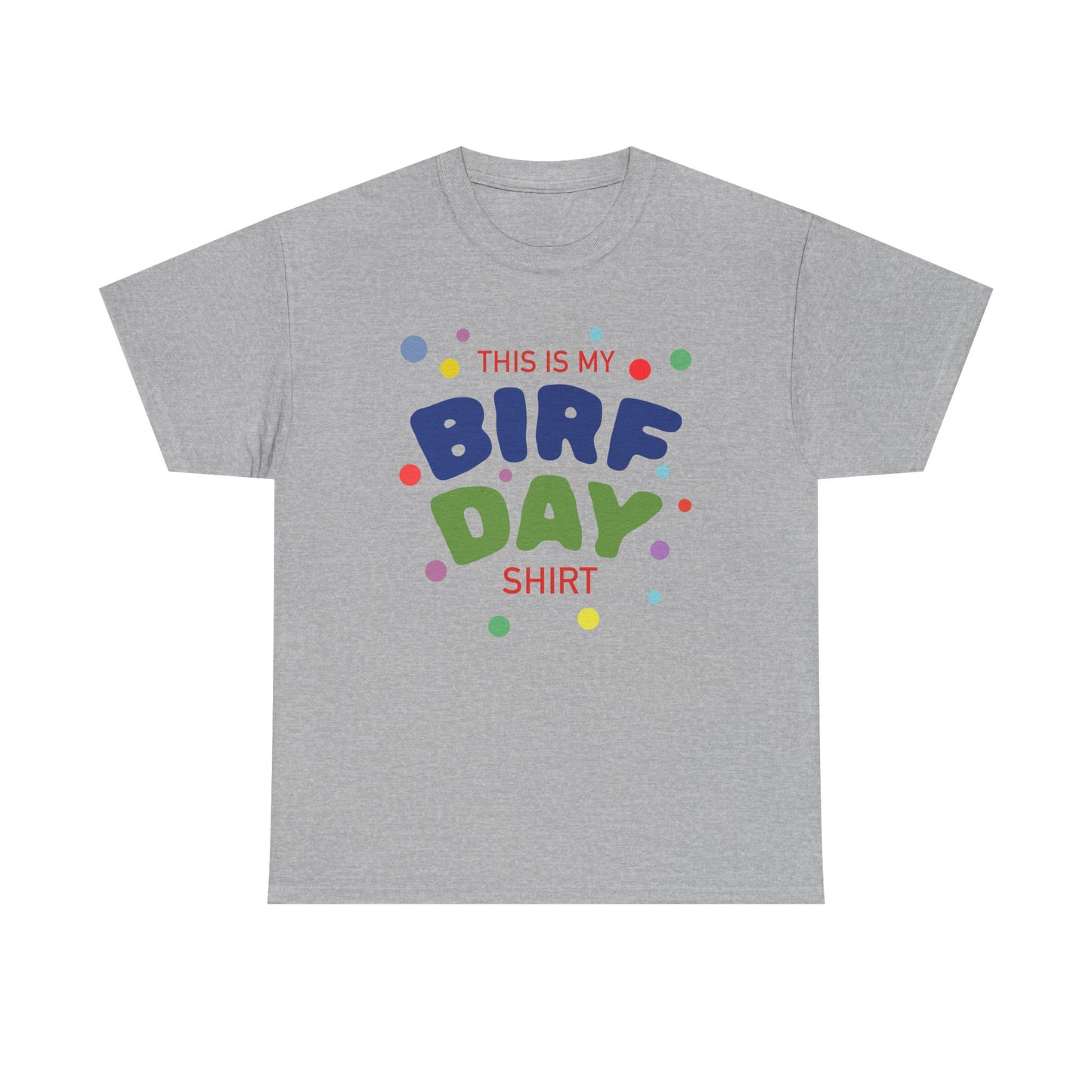 Birfday Shirt