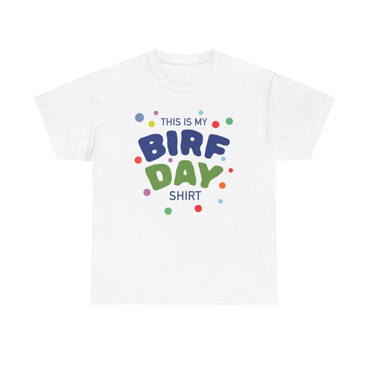 Birfday Shirt