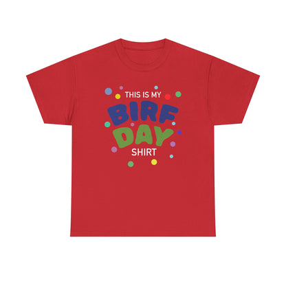 Birfday Shirt